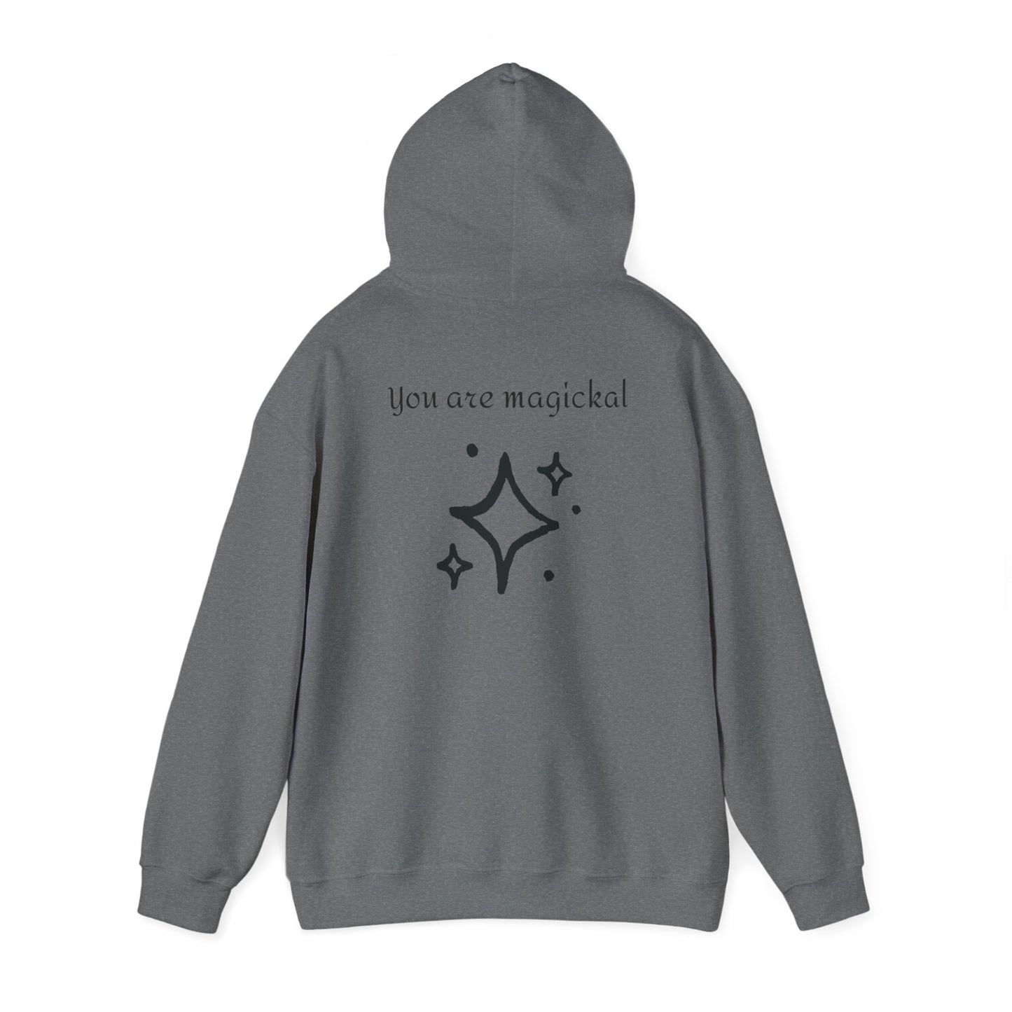 You are MAGICKAL Hoodie